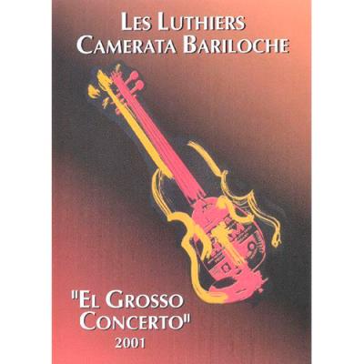 CAMERATA BARILOCHE EL GROSSO CONCERTO 2001