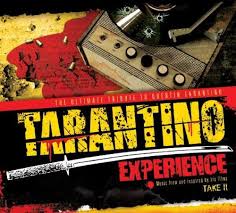 THE TARANTINO EXPERINCE TAKE II