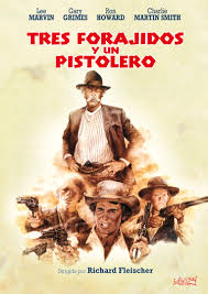 TRES FORAJIDOS Y UN PISTOLERO