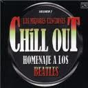 CHILL OUT HOMENAJE A LOS BEATLES