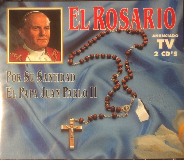 EL ROSARIO POR SU SANTIDAD EL PAPA JUAN PABLO II