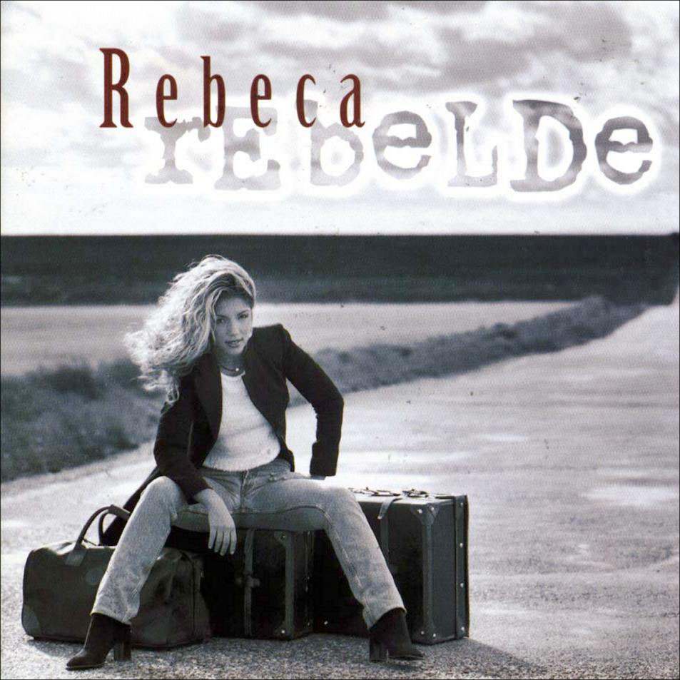 REBELDE- REBECA
