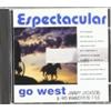 GO WEST -ESPECTACULAR-