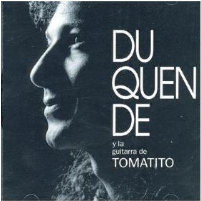 DUQUENDE Y LA GUITARRA DE TOMATITO