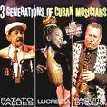 3 GENERATIONS OF CUBAN MUSICANS -LIVE-