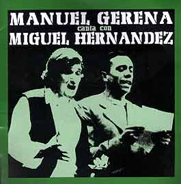 MANUEL GERENA CANTA CON MIGUEL HERNANDEZ