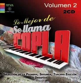 LO MEJOR DE SE LLAMA COPLA VOL 2