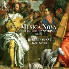 MUSIC NOVA HARMONIE DES NATIONS 1500 1700 HESPERION XXI