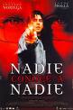 NADIE CONOCE A NADIE