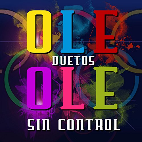 DUETOS SIN CONTROL