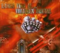 LARGA VIDA AL VOLUMEN BRUTAL