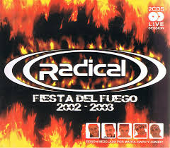 RADICAL FIESTA DEL FUEGO 2002 2003