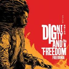 DIGNITY AND FREEDOM