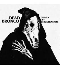 DRIVEN BY FRUSTATION