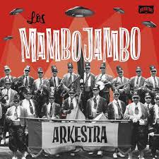 LOS MAMBO JAMBO ARKESTRA