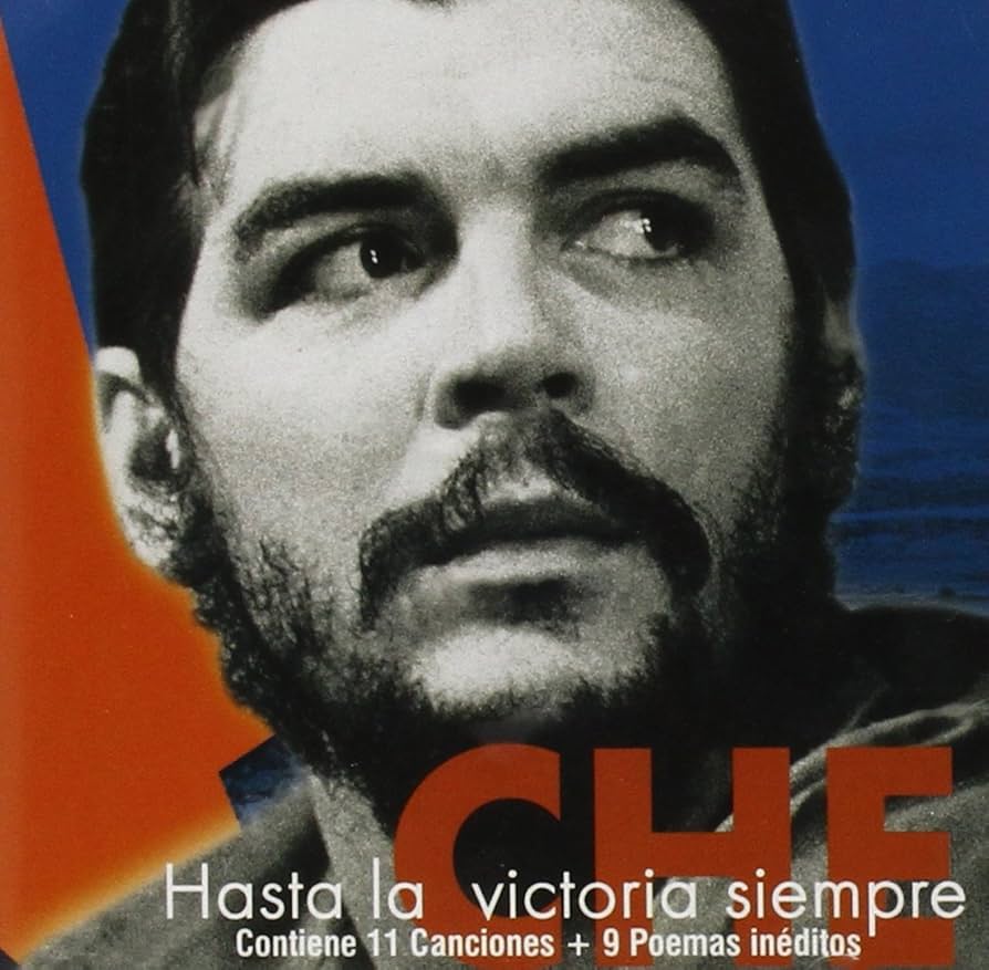 CHE HASTA LA VICTORIA SIEMPRE