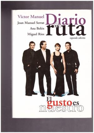 EL GUSTO ES NUESTRO DIARIO DE RUTA -LIBRO, NO CD-
