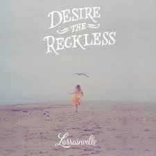 DESIRE THE RECKLESS