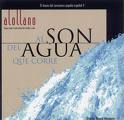 AL SON DEL AGUA QUE CORRE