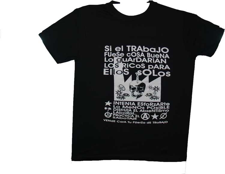 CAMISETA SI EL TRABAJO ES COSA BUENA -TALLA S-