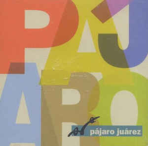 PAJARO JUAREZ
